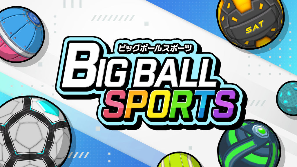 「ビッグボールスポーツ」：伝統的スポーツを大胆に再定義する新作ゲーム、ニンテンドースイッチに登場！ 巨大ボールで繰り広げられる6種類のスポーツを一つに。新感覚のゲームプレイで家族全員が楽しめる！